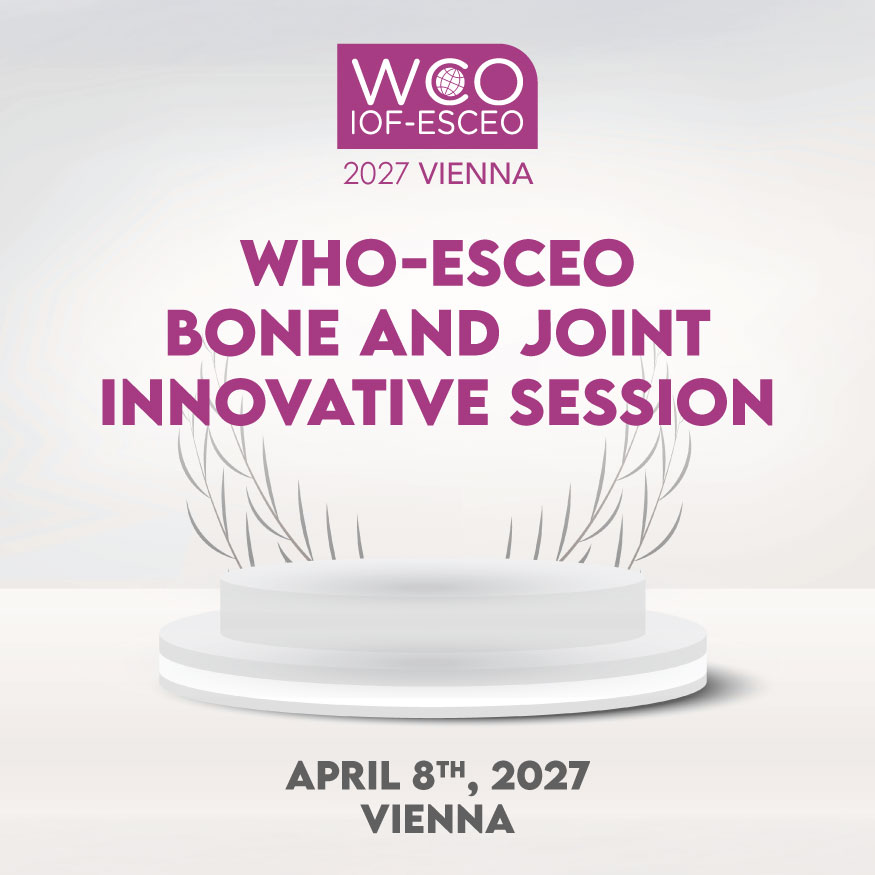 WCO-ESCEO BONE AND JOINT INNOVATIVE SESSION