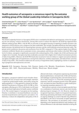 Health outcomes of sarcopenia: a consensus report by the outcome working group of the Global Leadership Initiative in Sarcopenia (GLIS)